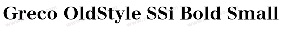 Greco OldStyle SSi Bold Small Caps字体转换